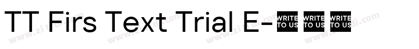 TT Firs Text Trial E字体转换